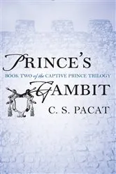 Book cover of Prince's Gambit by C. S. Pacat