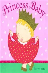 Book cover of Princess Baby by Karen Katz