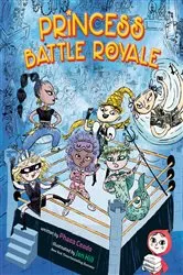 Book cover of Princess Battle Royale by Phaea Crede