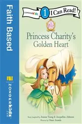 Book cover of Princess Charity's Golden Heart by Jeanna Young