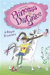 Book cover of Princess DisGrace: A Royal Disaster by Lou Kuenzler