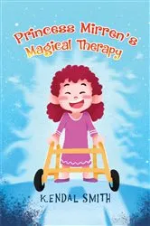 Book cover of Princess Mirren's Magical Therapy by Kendal Smith