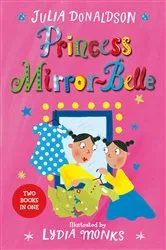 Book cover of Princess Mirror-Belle by Julia Donaldson
