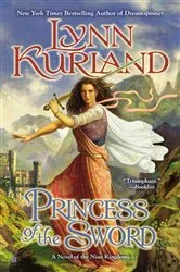 Book cover of Princess of the Sword by Lynn Kurland
