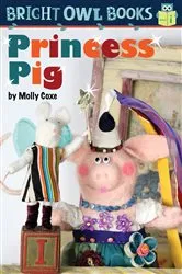 Book cover of Princess Pig by Molly Coxe
