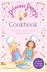 Book cover of Princess Poppy's Cookbook by Janey Louise Jones