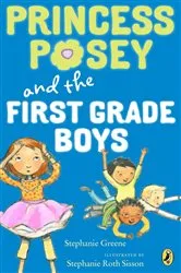 Book cover of Princess Posey and the First-Grade Boys by Stephanie Greene
