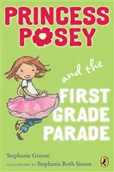 Book cover of Princess Posey and the First Grade Parade by Stephanie Greene