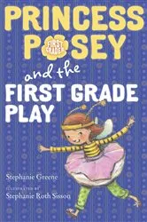 Book cover of Princess Posey and the First Grade Play by Stephanie Greene