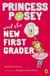 Book cover of Princess Posey and the New First Grader by Stephanie Greene