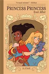 Book cover of Princess Princess Ever After by K. O'Neill