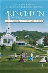Book cover of Princeton, Massachusetts by Joyce Bailey Anderson