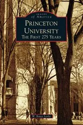 Book cover of Princeton University by W. Bruce Leslie