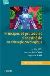 Book cover of Principes et protocoles d'anesthésie en chirurgie oncologique by Lucillia Bezu