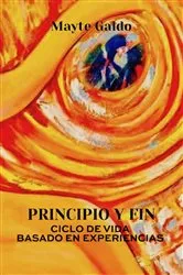 Book cover of Principio Y Fin by Mayte Galdo