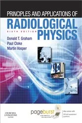 Book cover of Principles and Applications of Radiological Physics E-Book (6th ed.) by Graham MEd, TDCR, Donald