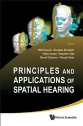 Book cover of Principles And Applications Of Spatial Hearing by Yoiti Suzuki