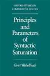 Book cover of Principles and Parameters of Syntactic Saturation by Gert Webelhuth