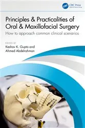 Book cover of Principles and Practicalities of Oral & Maxillofacial Surgery by Keshav K. Gupta