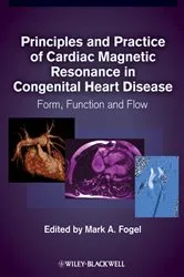 Book cover of Principles and Practice of Cardiac Magnetic Resonance in Congenital Heart Disease by Mark A. Fogel