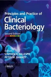 Book cover of Principles and Practice of Clinical Bacteriology (2nd ed.) by Stephen H. Gillespie