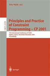 Book cover of Principles and Practice of Constraint Programming - CP 2001 by Toby Walsh