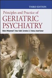 Book cover of Principles and Practice of Geriatric Psychiatry (3rd ed.) by Mohammed T. Abou-Saleh