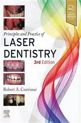 Book cover of Principles and Practice of Laser Dentistry - E-Book (3rd ed.) by Convissar DDS, FAGD, Robert A.