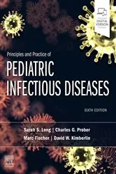 Book cover of Principles and Practice of Pediatric Infectious Diseases E-Book (6th ed.) by Unknown