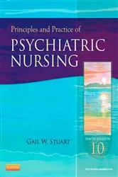 Book cover of Principles and Practice of Psychiatric Nursing - E-Book (10th ed.) by Stuart PhD, RN, FAAN, Gail Wiscarz