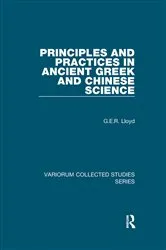 Book cover of Principles and Practices in Ancient Greek and Chinese Science by G.E.R. Lloyd
