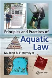 Book cover of Principles and Practices of Aquatic Law by John Robert Fletemeyer