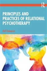 Book cover of Principles and Practices of Relational Psychotherapy by Rolf Holmqvist