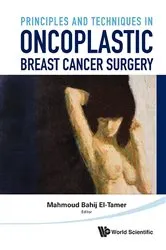 Book cover of Principles And Techniques In Oncoplastic Breast Cancer Surgery by Mahmound El-tamer