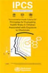 Book cover of Principles for Evaluating Health Risks in Children Associated with Exposure to Chemicals by WHO
