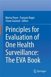 Book cover of Principles for Evaluation of One Health Surveillance: The EVA Book by Marisa Peyre