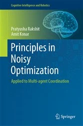 Book cover of Principles in Noisy Optimization by Pratyusha Rakshit