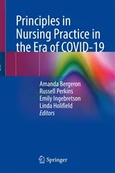 Book cover of Principles in Nursing Practice in the Era of COVID-19 by Amanda Bergeron