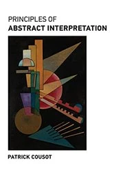 Book cover of Principles of Abstract Interpretation by Patrick Cousot