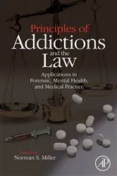 Book cover of Principles of Addictions and the Law by Unknown