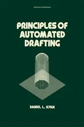 Book cover of Principles of Automated Drafting by Daniel L. Ryan