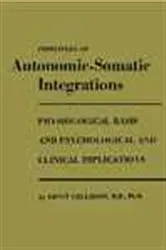 Book cover of Principles of Autonomic-Somatic Integrations by Ernst Gellhorn