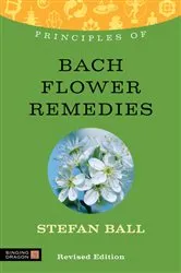 Book cover of Principles of Bach Flower Remedies by Unknown