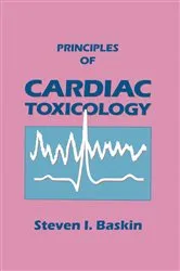 Book cover of Principles of Cardiac Toxicology by Steven I. Baskin