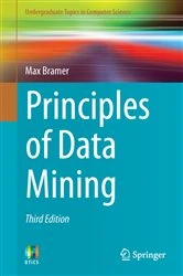 Book cover of Principles of Data Mining (3rd ed.) by Max Bramer