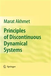 Book cover of Principles of Discontinuous Dynamical Systems by Marat Akhmet