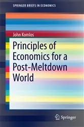 Book cover of Principles of Economics for a Post-Meltdown World by John Komlos