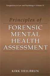 Book cover of Principles of Forensic Mental Health Assessment by Kirk Heilbrun