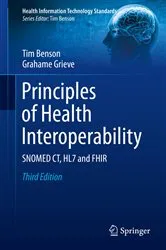 Book cover of Principles of Health Interoperability (3rd ed.) by Tim Benson
