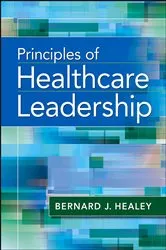 Book cover of Principles of Healthcare Leadership by Bernard Healey